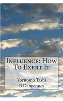 Influence