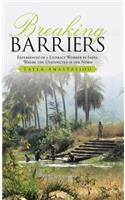 Breaking Barriers: experiences of a literacy worker in India - where the unexpected is the norm