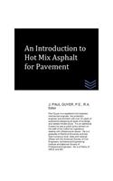 Introduction to Hot Mix Asphalt for Pavement