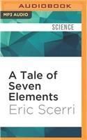 Tale of Seven Elements