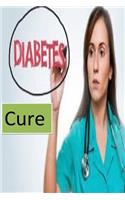 Diabetes Cure: The cure of diabetes is as simple as you can imagine