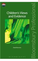 Children's Views and Evidence