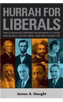 Hurrah for Liberals