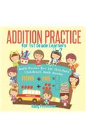 Addition Practice for 1st Grade Learners - Math Books for 1st Graders Children's Math Books