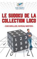 Le Sudoku de la collection Loco 240 grilles, niveau moyen