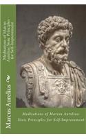Meditations of Marcus Aurelius: Stoic Principles for Self-Improvement