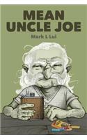 Mean Uncle Joe