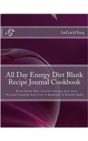 All Day Energy Diet Blank Recipe Journal Cookbook