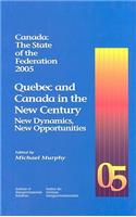 Quebec and Canada in the New Century: New Dynamics, New Opportunities