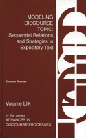 Modeling Discourse Topic: Sequential Relations and Strategies in Expository Text