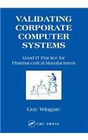 Validating Corporate Computer Systems