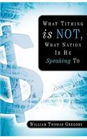 What Tithing Is Not, What Nation Is He Speaking To