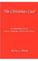 The Christmas Cast - A Compelling Story of Choices, Challenges, and Second Chances