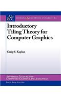 Introductory Tiling Theory for Computer Graphics