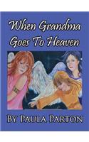 When Grandma Goes To Heaven