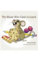 The Mouse Who Came to Lunch