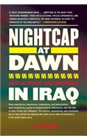 Nightcap at Dawn: American Soldiers' Counterinsurgency in Iraq