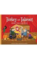 Turkey and Takeout: A Readers' Theater Script and Guide