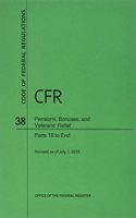 Code of Federal Regulations Title 38, Pensions, Bonuses and Veterans' Relief, Parts 18-End, 2015
