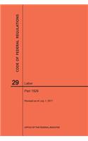 Code of Federal Regulations Title 29, Labor, Parts 1926, 2017: (Code of Federal Regulations)
