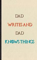 Dad Writes And Dad Knows Things
