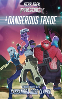 Dangerous Trade