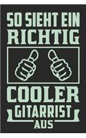 So Sieht Ein Richtig Cooler Gitarrist Aus