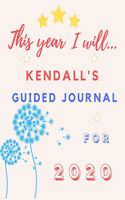 This Year I Will Kendall's 2020 Guided Journal