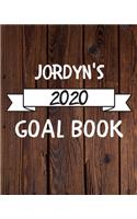 Jordyn's 2020 Goal Book: 2020 New Year Planner Goal Journal Gift for Jordyn / Notebook / Diary / Unique Greeting Card Alternative