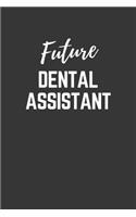 Future Dental Assistant Notebook