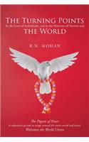 The Turning Points: In the Lives of Individuals, and in the Histories of Nations and the World