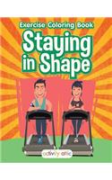 Staying in Shape