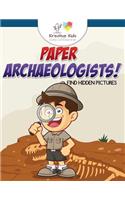 Paper Archaeologists! Find Hidden Pictures