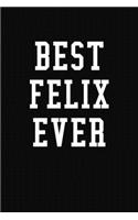 Best Felix Ever