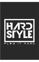 Hardstyle Play it hard: 6x9 HardStyle - blank with numbers paper - notebook - notes