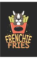 Frenchie Fries: Cute Dog French Bulldog Puppy. Ruled Composition Notebook to Take Notes at Work. Lined Bullet Point Diary, To-Do-List or Journal For Men and Women.