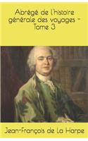 Abrégé de l'histoire générale des voyages - Tome 3