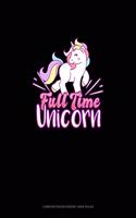 Full Time Unicorn