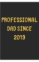 Professional Dad Since 2019