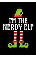 I'm the Nerdy Elf: Blank Lined Family Matching Christmas Diary - Best Christmas gift Notebook And Journal - 6x9 Inch 120 Pages White Paper