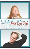 Christianity For The Average Joe