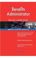 Benefits Administrator RED-HOT Career Guide; 2563 REAL Interview Questions