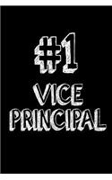 #1 Vice Principal: Assistant Principal Appreciation Gift Notebook