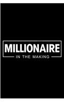 Millionaire In The Making