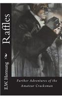 Raffles: Further Adventures of the Amateur Cracksman