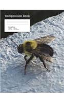 Lone Bee Composition Notebook, College Ruled: Composition Book, Lined Student 200 Page Exercise Book (Nature Journal Series)