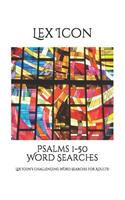 Psalms 1-50 Word Searches: Lex Icon's Challenging Word Searches for Adults!