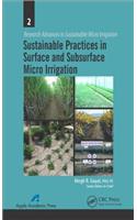 Sustainable Practices in Surface and Subsurface Micro Irrigation