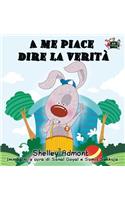 A me piace dire la verità: I Love to Tell the Truth (Italian Edition)