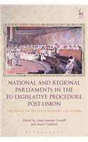 National and Regional Parliaments in the Eu-Legislative Procedure Post-Lisbon